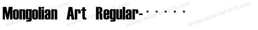 Mongolian Art Regular字体转换